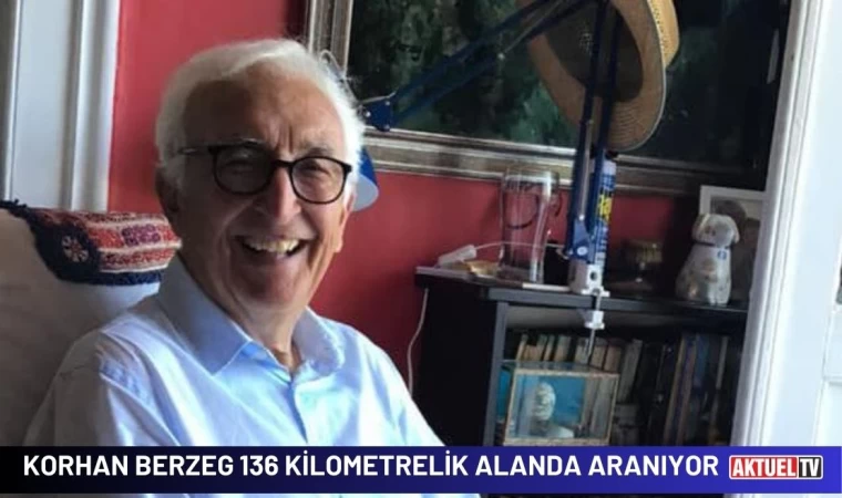 Korhan Berzeg 136 Kilometrelik Alanda Aranıyor