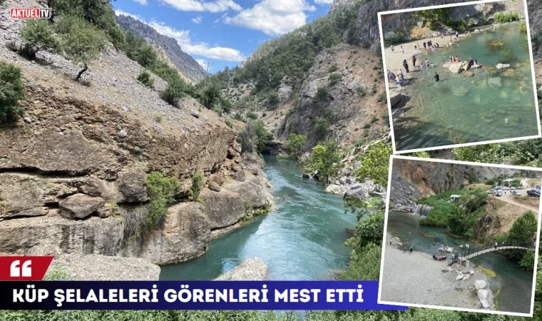 Küp Şelaleleri Görenleri Mest Etti