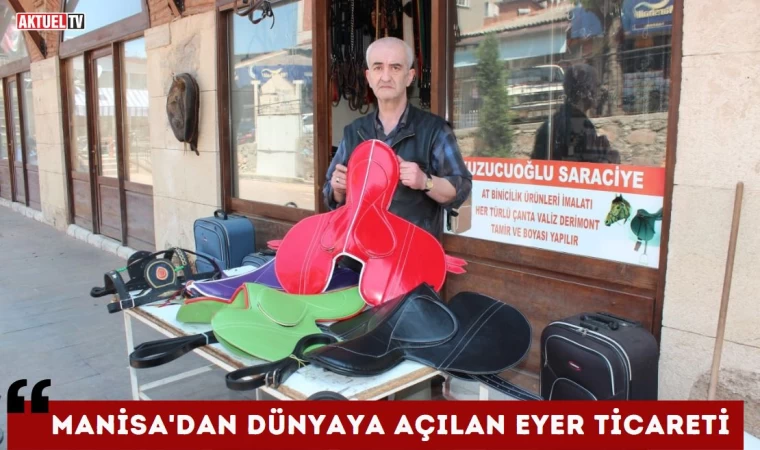 Manisa’dan Dünyaya Açılan Ticaret