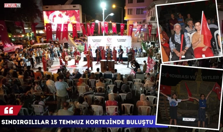 Sındırgılılar 15 Temmuz Kortejinde Buluştu