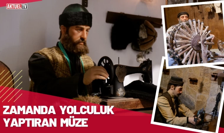 Zamanda Yolculuk Yaptıran Müze