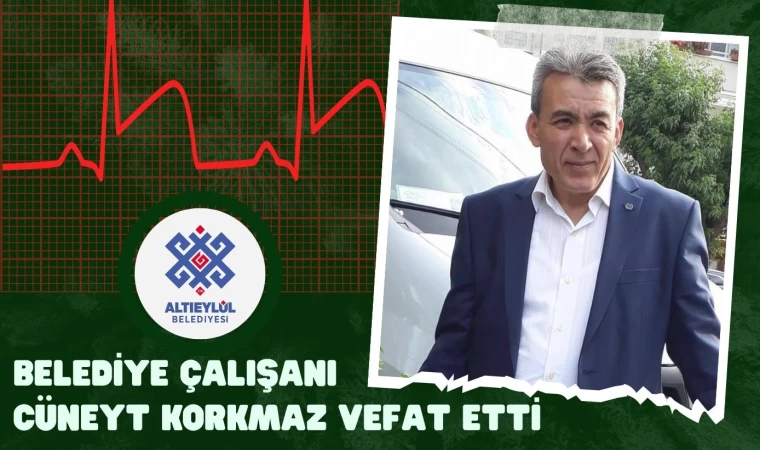 Altıeylül Belediye Çalışanı Kalp Krizi Sonucu Vefat etti