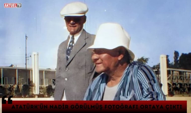 Atatürk’ün Nadir Görülmüş Fotoğrafı Ortaya Çıktı