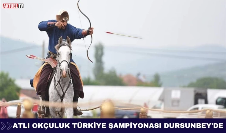 Atlı Okçuluk Türkiye Şampiyonası Dursunbey'de