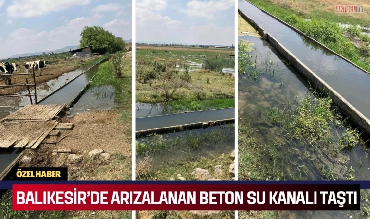 Balıkesir’de Arızalanan Beton Su Kanalı Taştı