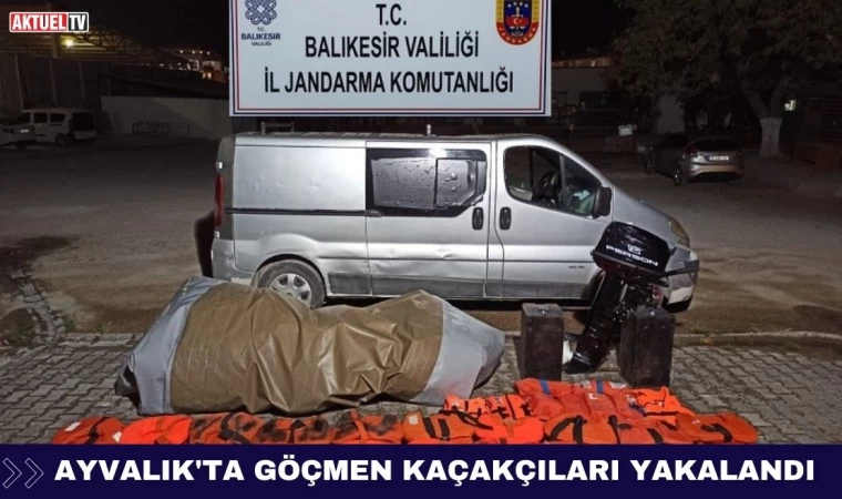 Balıkesir’de Göçmen Kaçakçıları Yakalandı