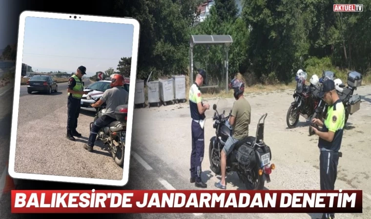 Balıkesir'de Jandarmadan Denetim