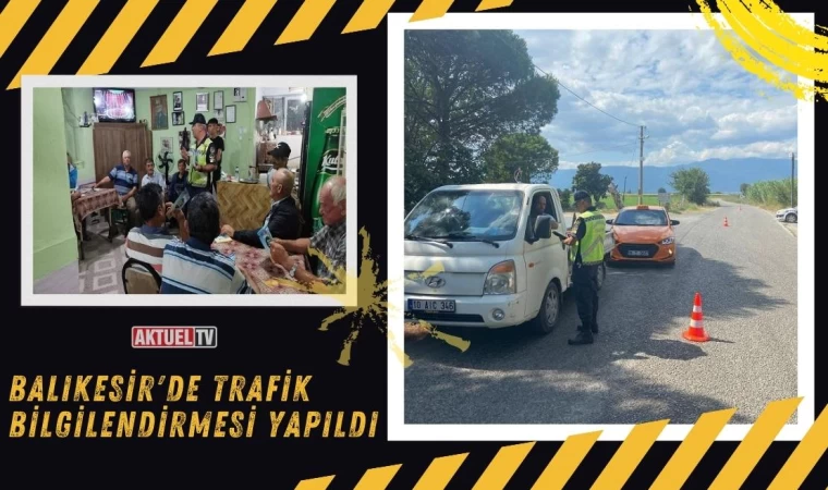 Balıkesir’de Trafik Bilgilendirmesi Yapıldı