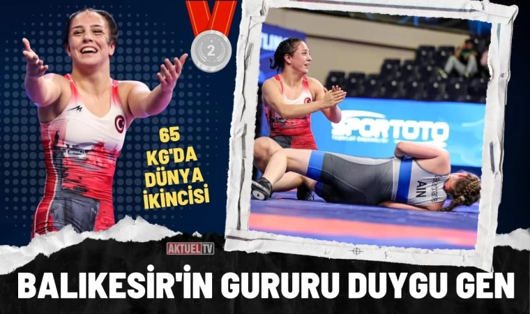 Balıkesir’in Gururu Duygu Gen