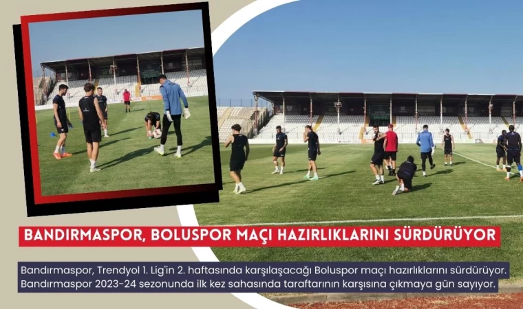 Bandırmaspor, Boluspor Maçı Hazırlıklarını Sürdürüyor