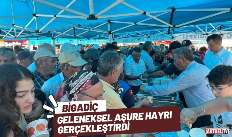 Bigadiç Geleneksel Aşure Hayrı Gerçekleştirdi