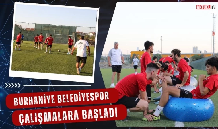 Burhaniye Belediyespor Çalışmalara Başladı