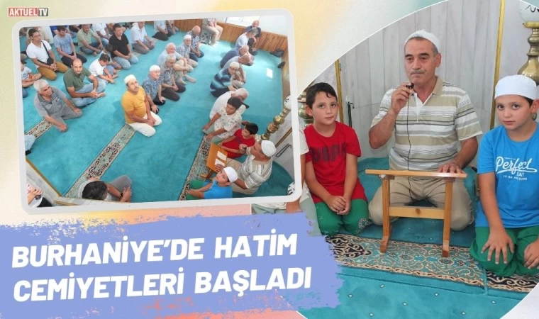 Burhaniye’de Hatim Cemiyetleri Başladı