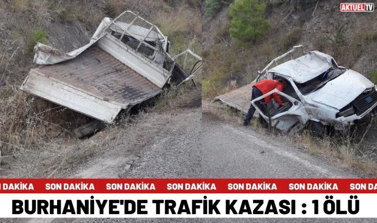 Burhaniye’de Trafik Kazası : 1 Ölü