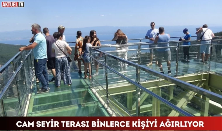 Cam Seyir Terası Binlerce Kişiyi Ağırlıyor