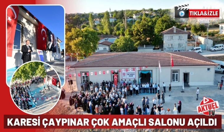 Çaypınar Köyü Çok Amaçlı Salonu Açıldı