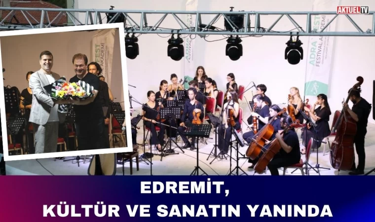 Edremit, Kültür ve Sanatın Yanında