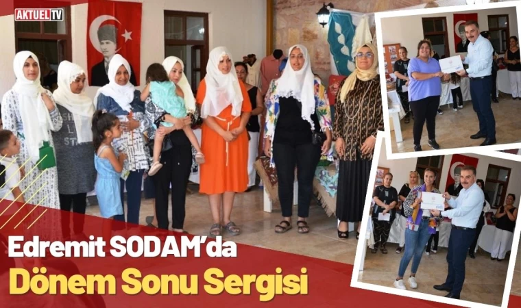 Edremit SODAM’da Dönem Sonu Sergisi