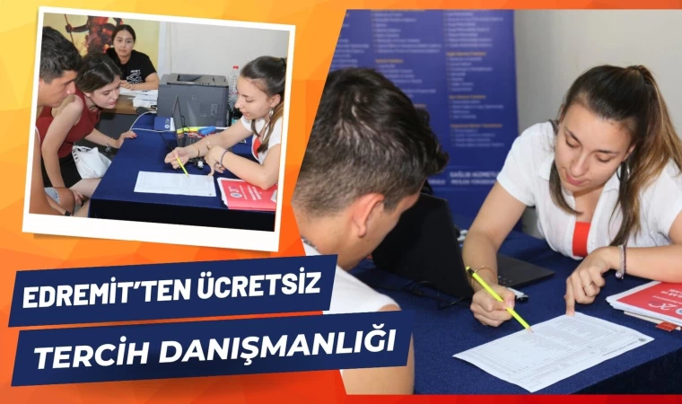 Edremit’ten Ücretsiz Tercih Danışmanlığı