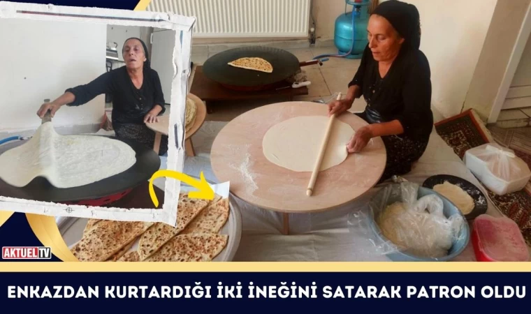 Enkazdan Kurtardığı İki İneğini Satarak Patron Oldu