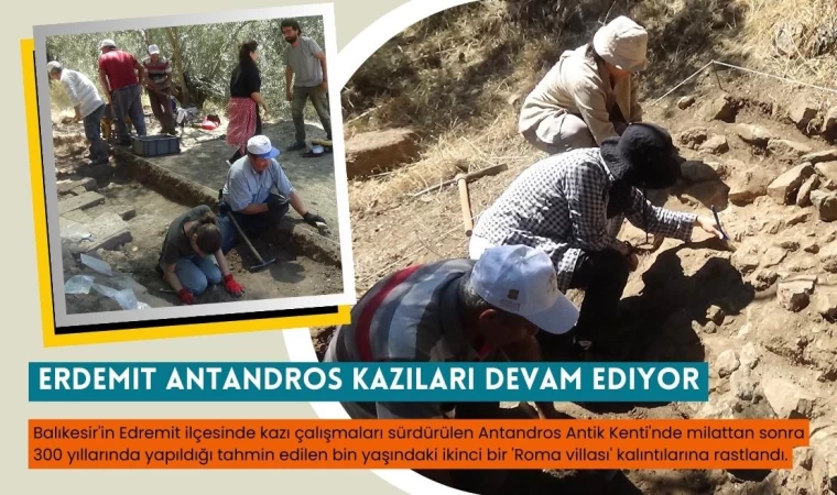 Erdemit’te Antandros Kazıları Devam Ediyor