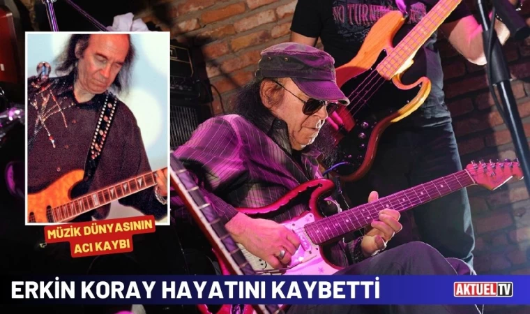 Erkin Koray Hayatını Kaybetti