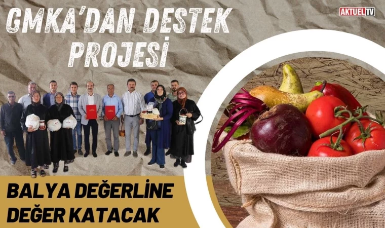 GMKA’dan Destek Projesi: Balya Değerline Değer Katacak