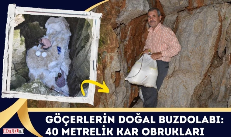 Göçerlerin Doğal Buzdolabı: 40 Metrelik Kar Obrukları