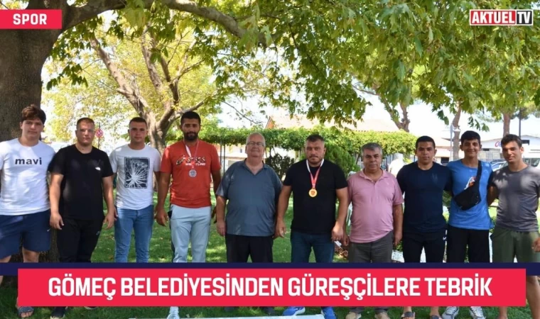 Gömeç Belediyesinden Güreşçilere Tebrik