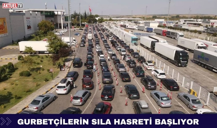 Gurbetçilerin Sıla Hasreti Başlıyor