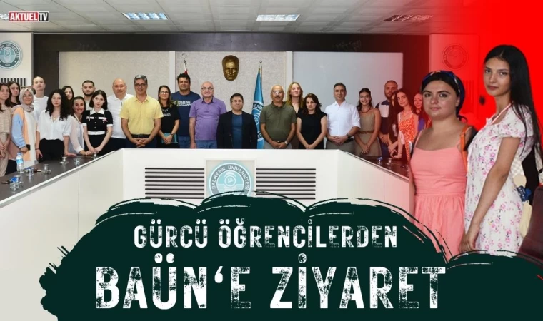 Gürcü Öğrencilerden BAÜN Rektörü Oğurlu'ya Ziyaret