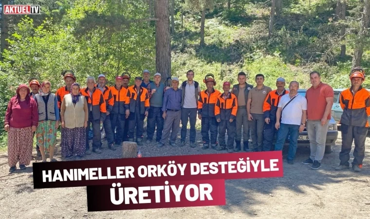 Hanımeller Orköy Desteğiyle Üretiyor