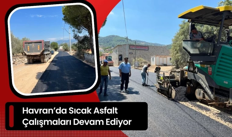 Havran’da Sıcak Asfalt Çalışmaları Devam Ediyor