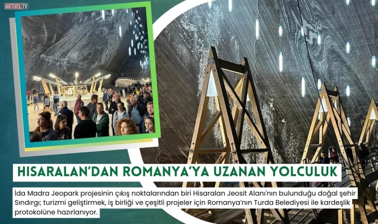 Hisaralan’dan Romanya’ya Uzanan Yolculuk