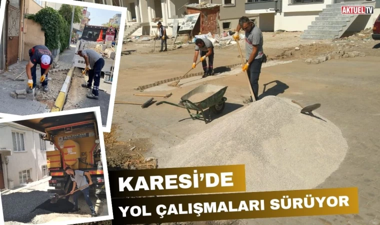 Karesi’de Yol Çalışmaları Sürüyor