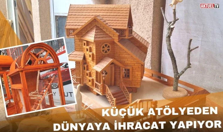 Küçük Atölyeden Dünyaya İhracat Yapıyor