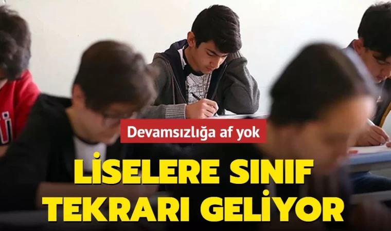 Liselere Sınıf Tekrarı Geliyor