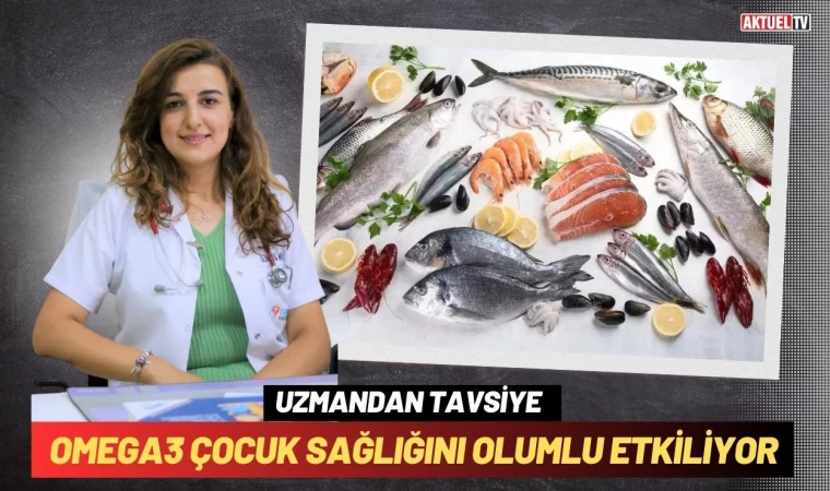 OMEGA3 Çocuk Sağlığını Olumlu Etkiliyor