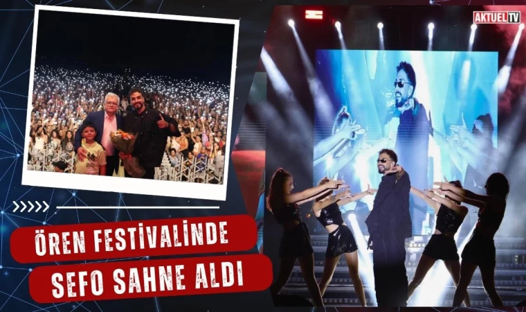 Ören Festivalinde Sefo Sahne Aldı