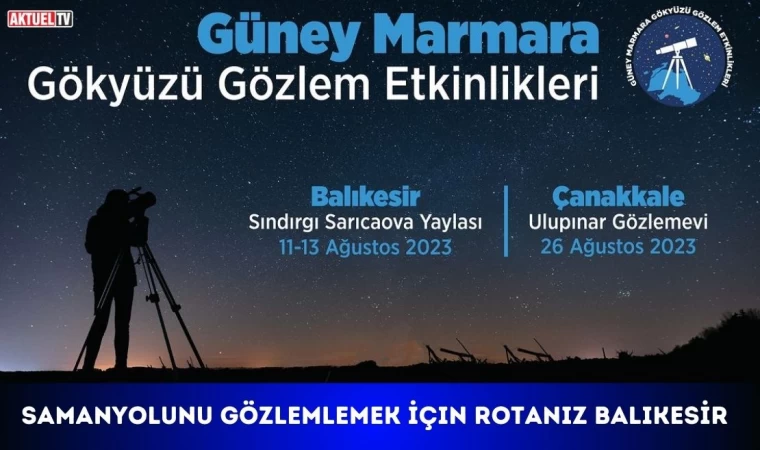 Samanyolu ve Yıldızları Gözlemlemek İçin Rotanız Balıkesir