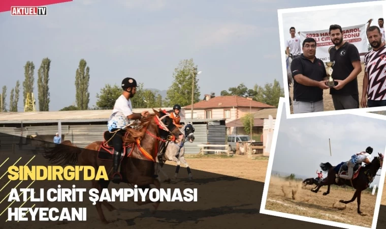 Sındırgı’da Atlı Cirit Şampiyonası Heyecanı