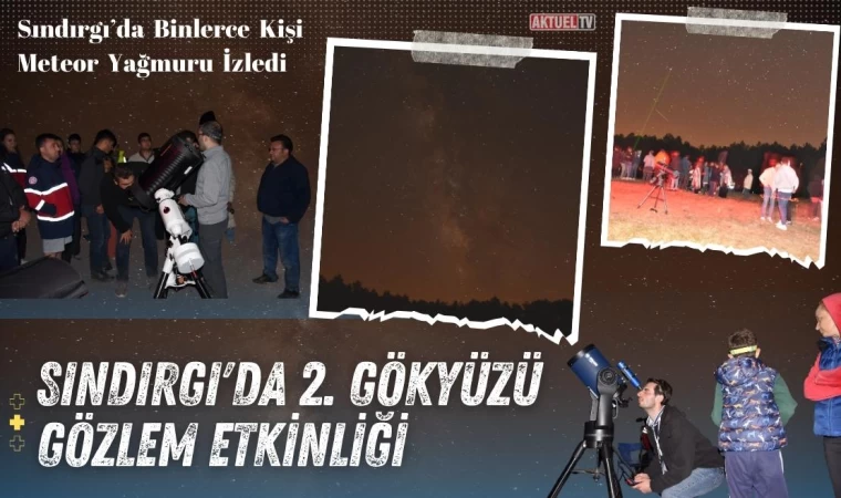 Sındırgı’da Binlerce Kişi Meteor Yağmuru İzledi