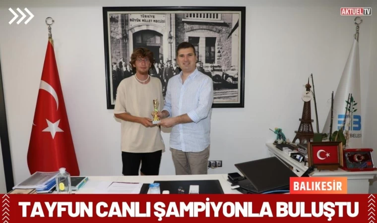 Tayfun Canlı Şampiyonla Buluştu