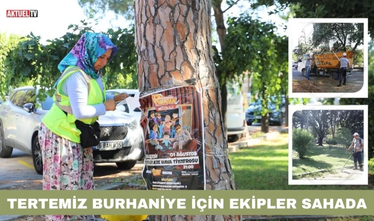 Tertemiz Burhaniye İçin Ekipler Sahada