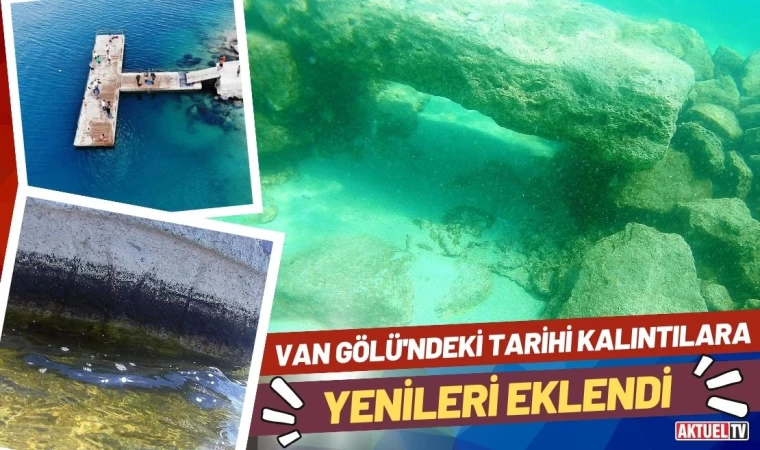 Van Gölü'ndeki Tarihi Kalıntılara Yenileri Eklendi