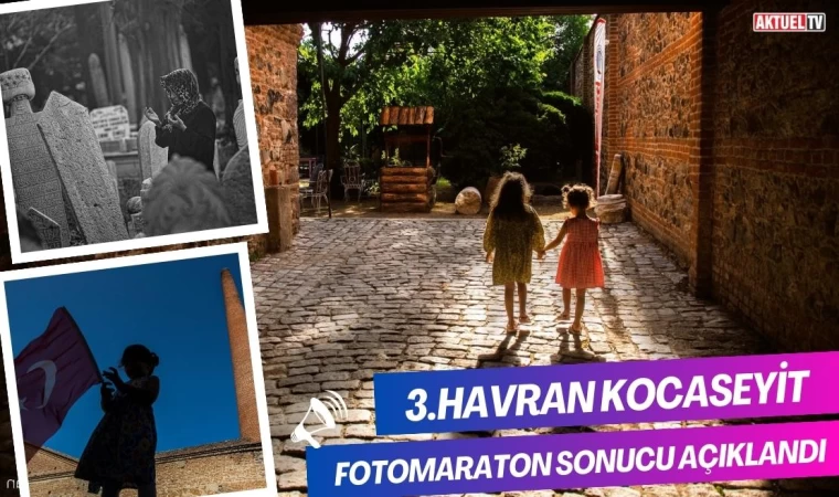 3.Havran Kocaseyit Fotomaraton Sonuçları Açıklandı