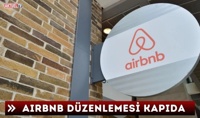 Airbnb Düzenlemesi Kapıda