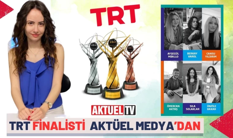 Aktüel Medya’dan TRT’ye Finalist