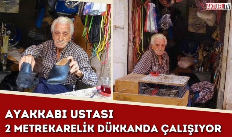 Ayakkabı Ustası 2 Metrekarelik Dükkanda Çalışıyor