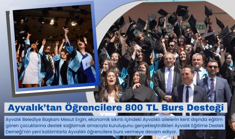 Ayvalık’tan Öğrencilere 800 TL Burs Desteği